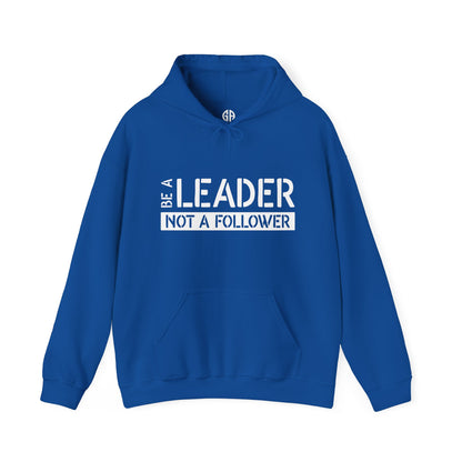 Men's Be a Leader Not a Follower Hoodie