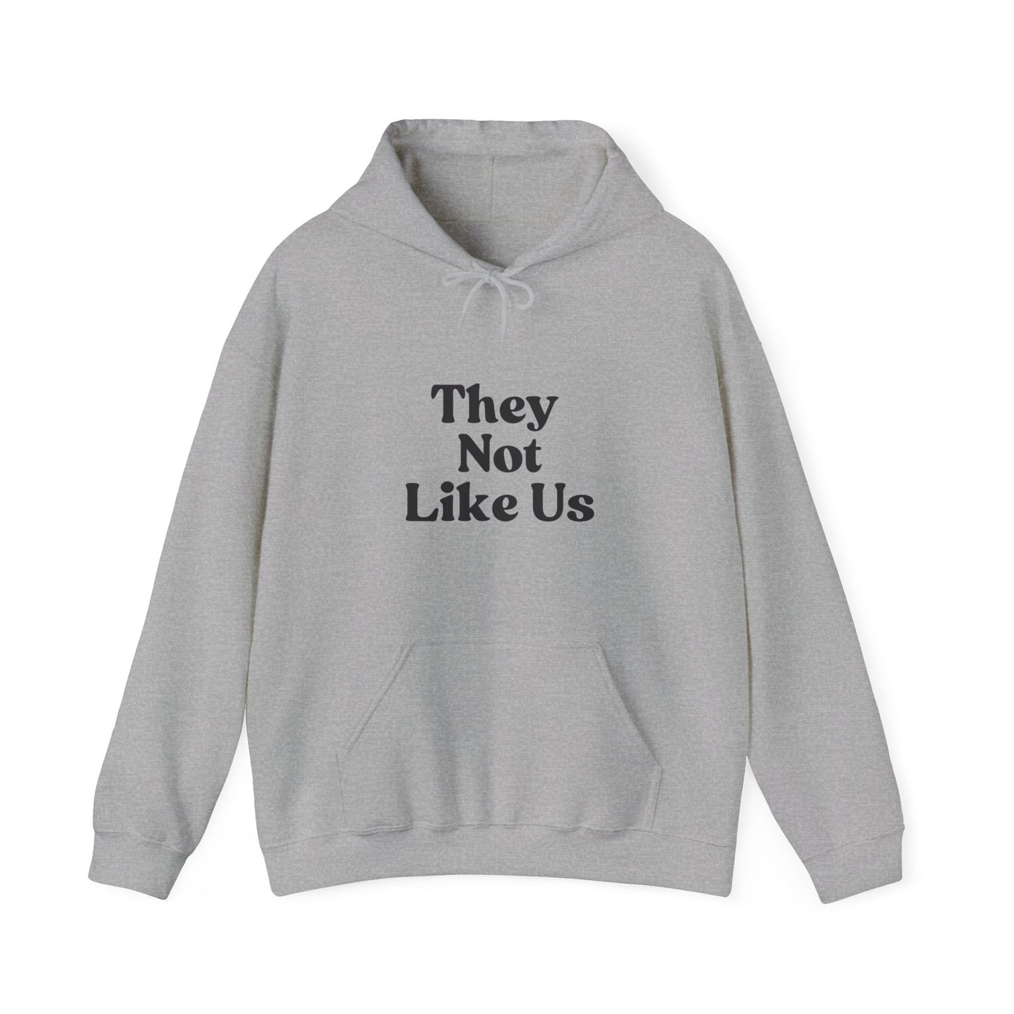 Women's They Not Like Us Hooded Sweatshirt