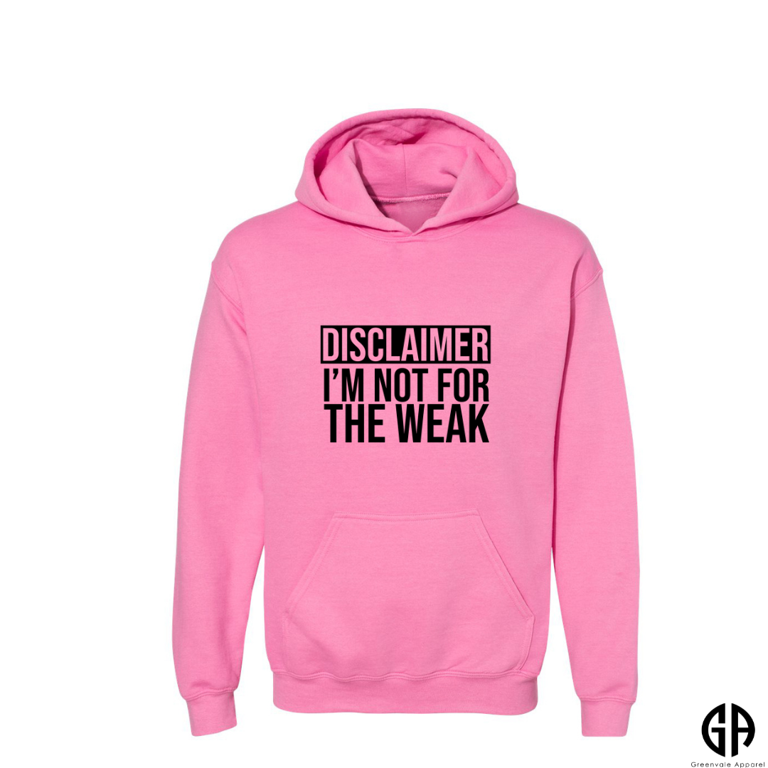 Women's Not For The Weak Hoodie