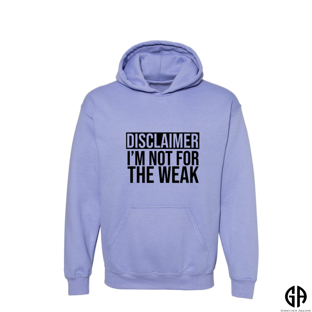 Women's Not For The Weak Hoodie