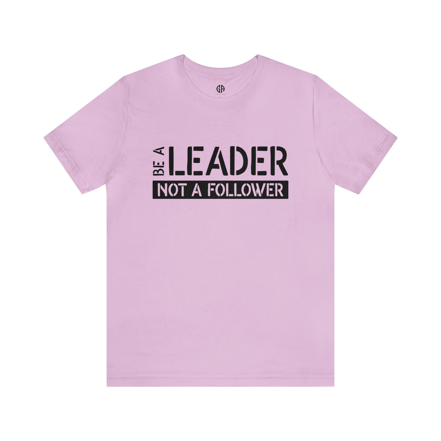 Women's Be a Leader T-Shirt