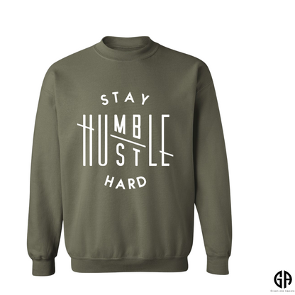 Men's Stay Humble Hustle Hard Sweatshirt