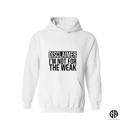 Women's Not For The Weak Hoodie