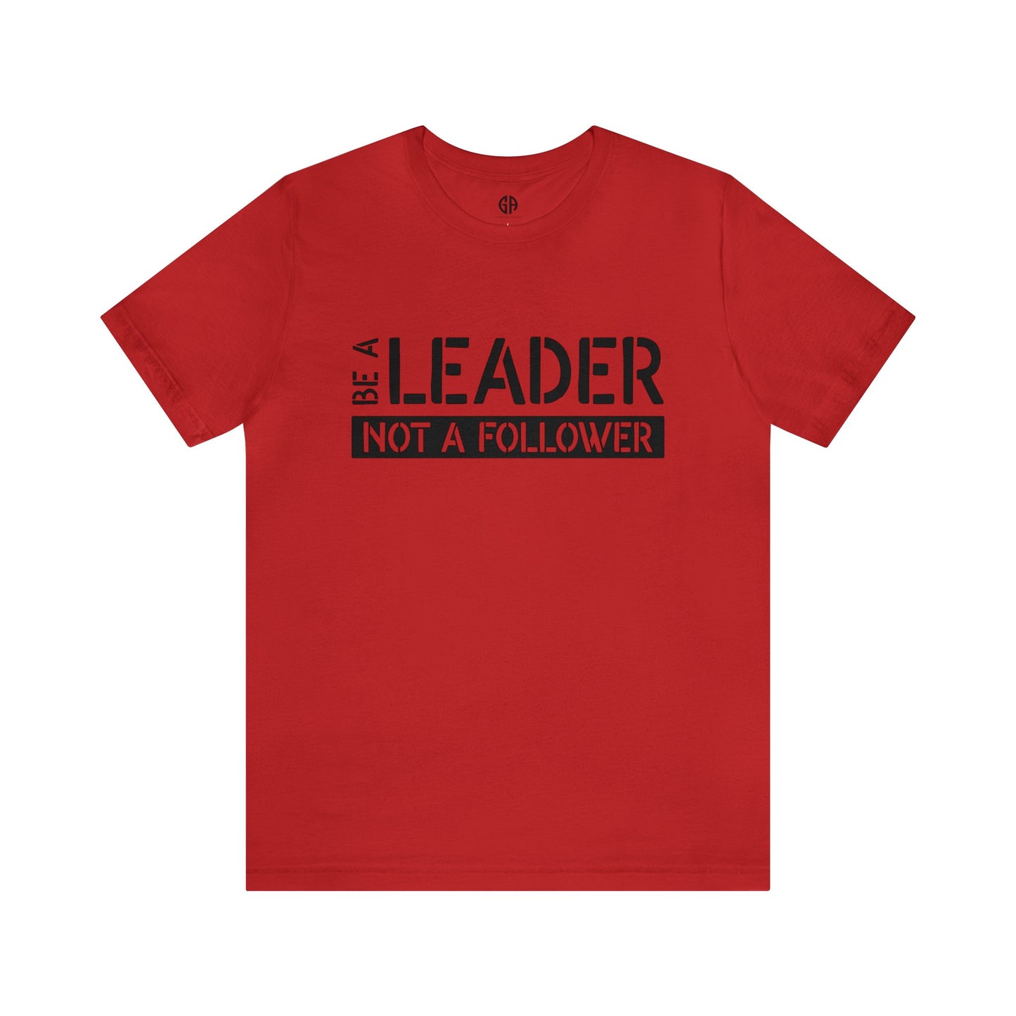 Women's Be a Leader T-Shirt