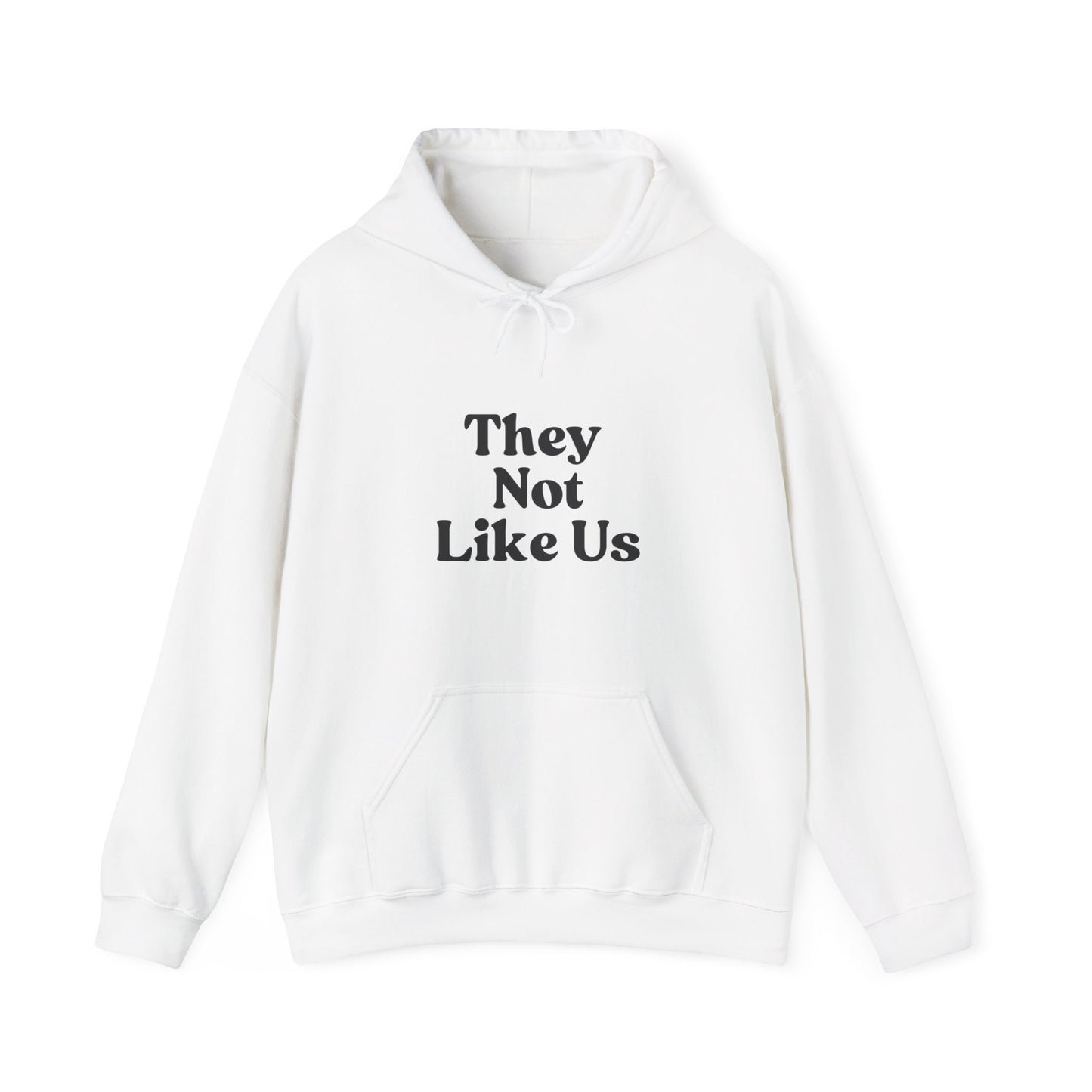 Women's They Not Like Us Hooded Sweatshirt