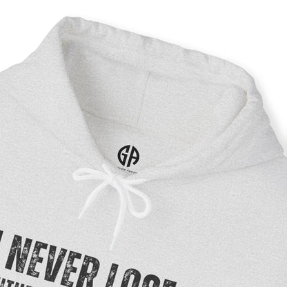 Women's I Never Lose Hoodie