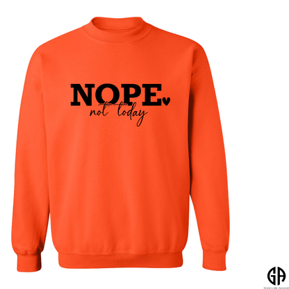 Women's Nope Not Today Sweatshirt