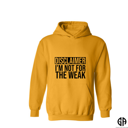 Women's Not For The Weak Hoodie