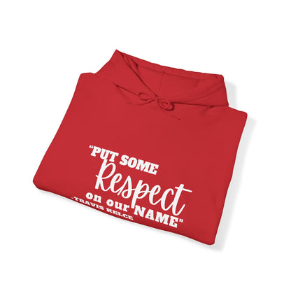 Men's Put Some Respect on Our Name Hoodie