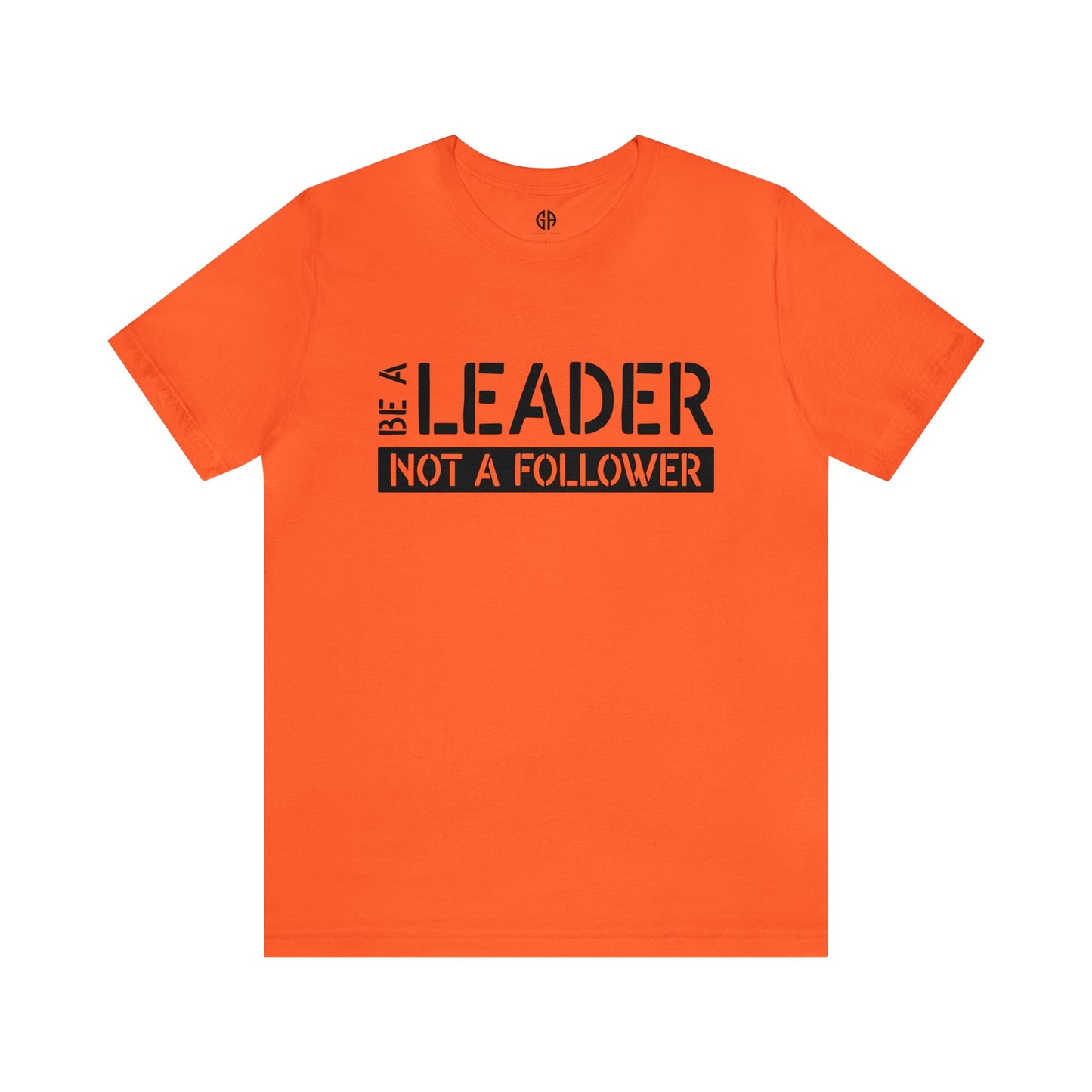 Women's Be a Leader T-Shirt