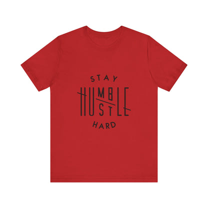 Men's Stay Humble Hustle Hard T-Shirt