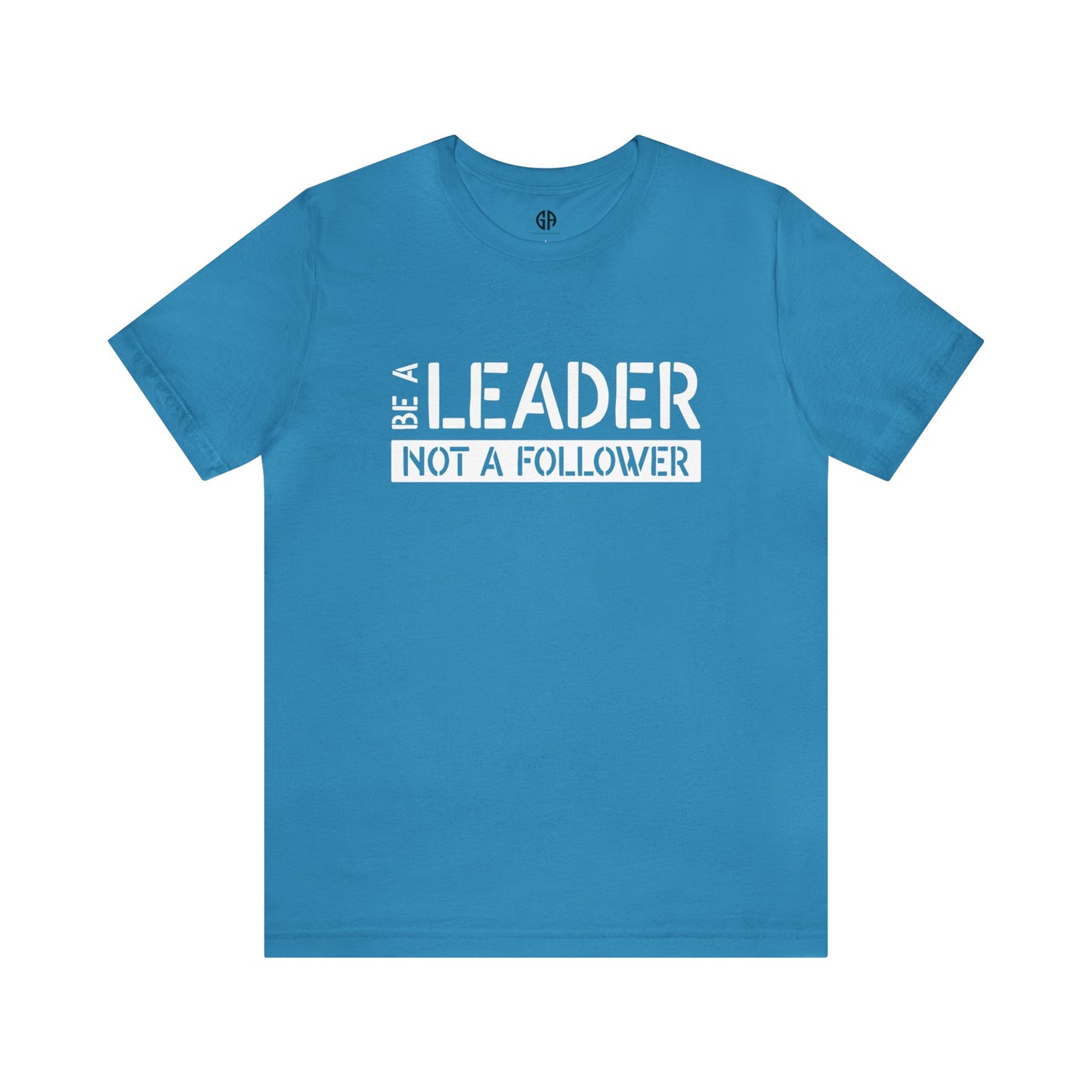 Women's Be a Leader T-Shirt