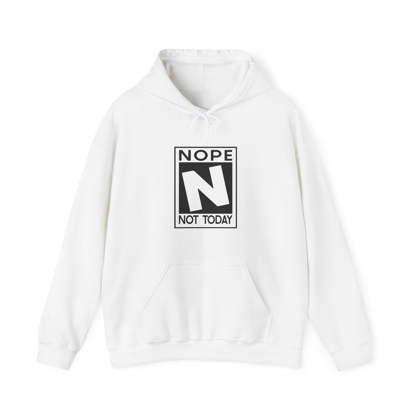 Men's Nope Not Today Hoodie