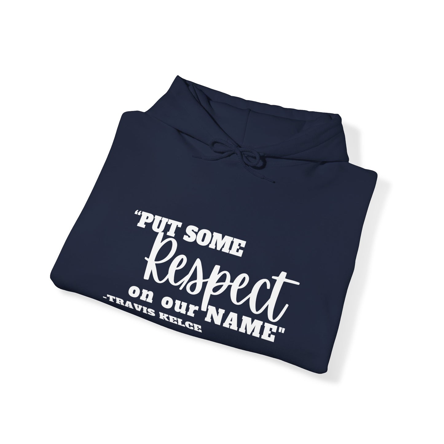 Men's Put Some Respect on Our Name Hoodie