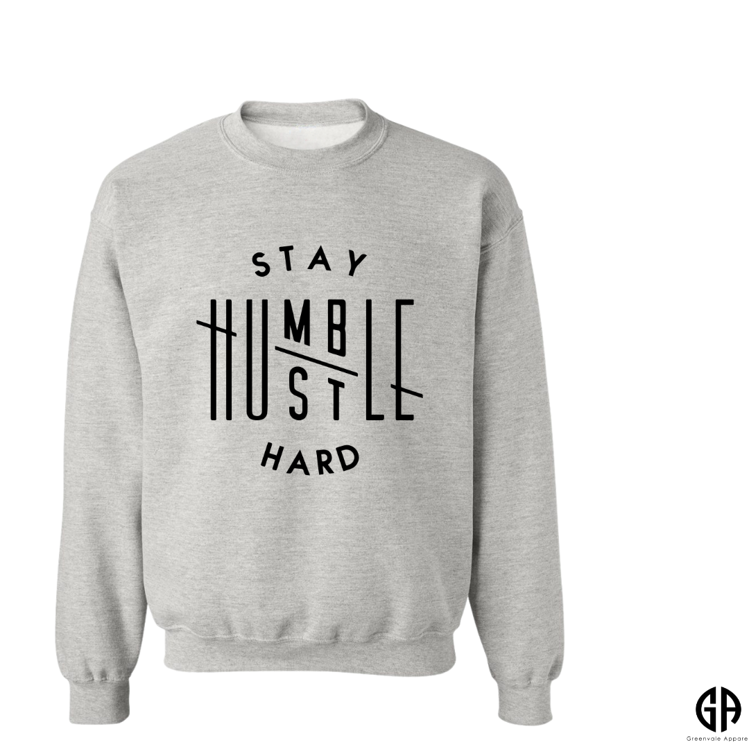 Women's Stay Humble Hustle Hard Sweatshirt