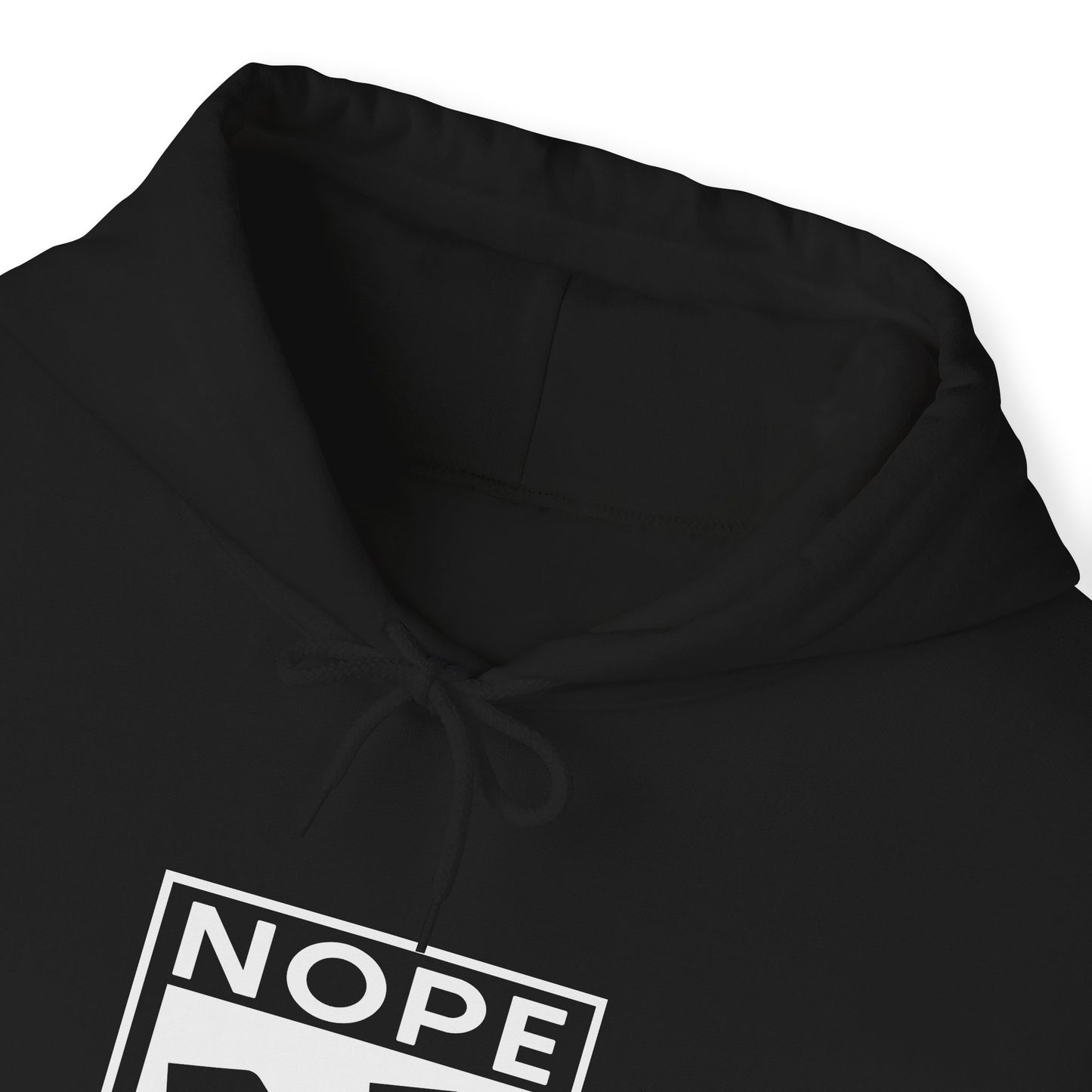 Men's Nope Not Today Hoodie