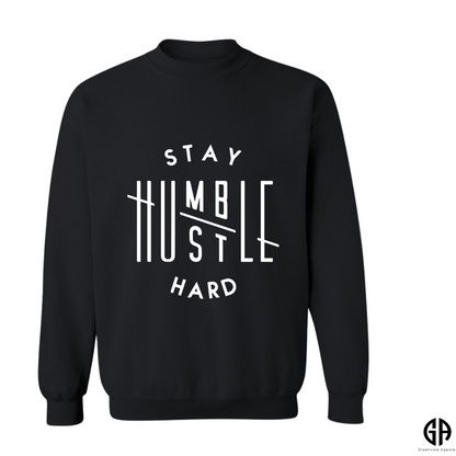 Women's Stay Humble Hustle Hard Sweatshirt