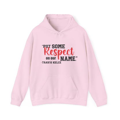 Women's Put Some Respect On Our Name Hoodie