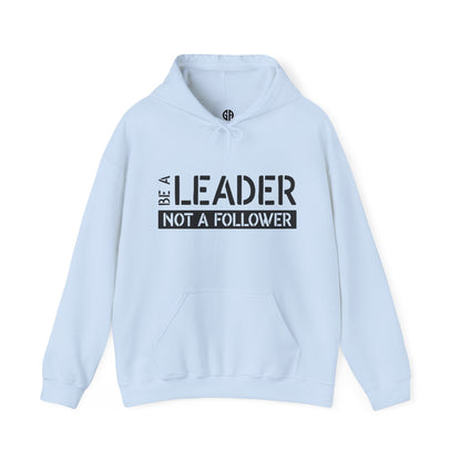 Men's Be a Leader Not a Follower Hoodie