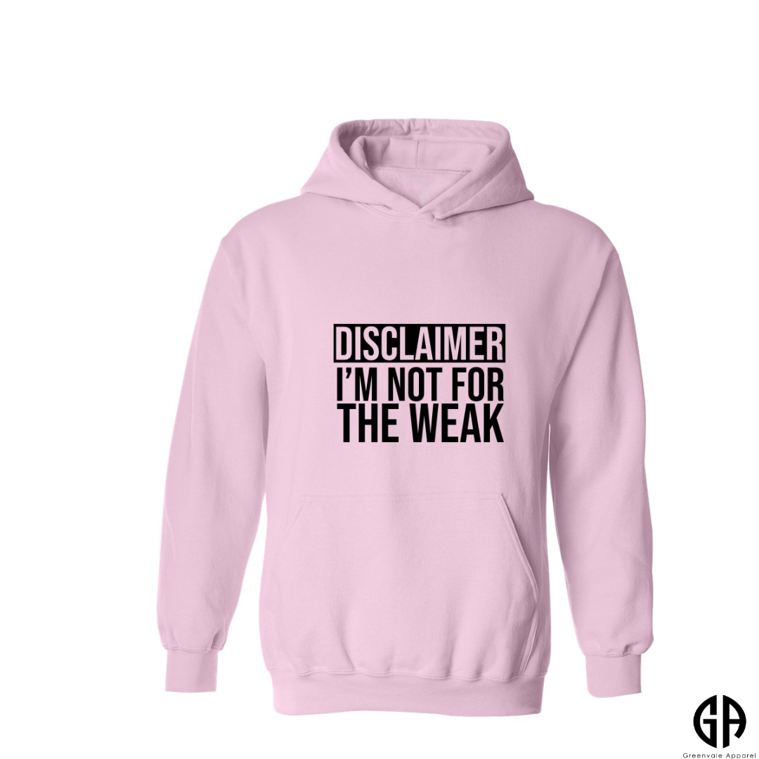 Women's Not For The Weak Hoodie