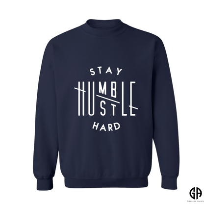 Women's Stay Humble Hustle Hard Sweatshirt