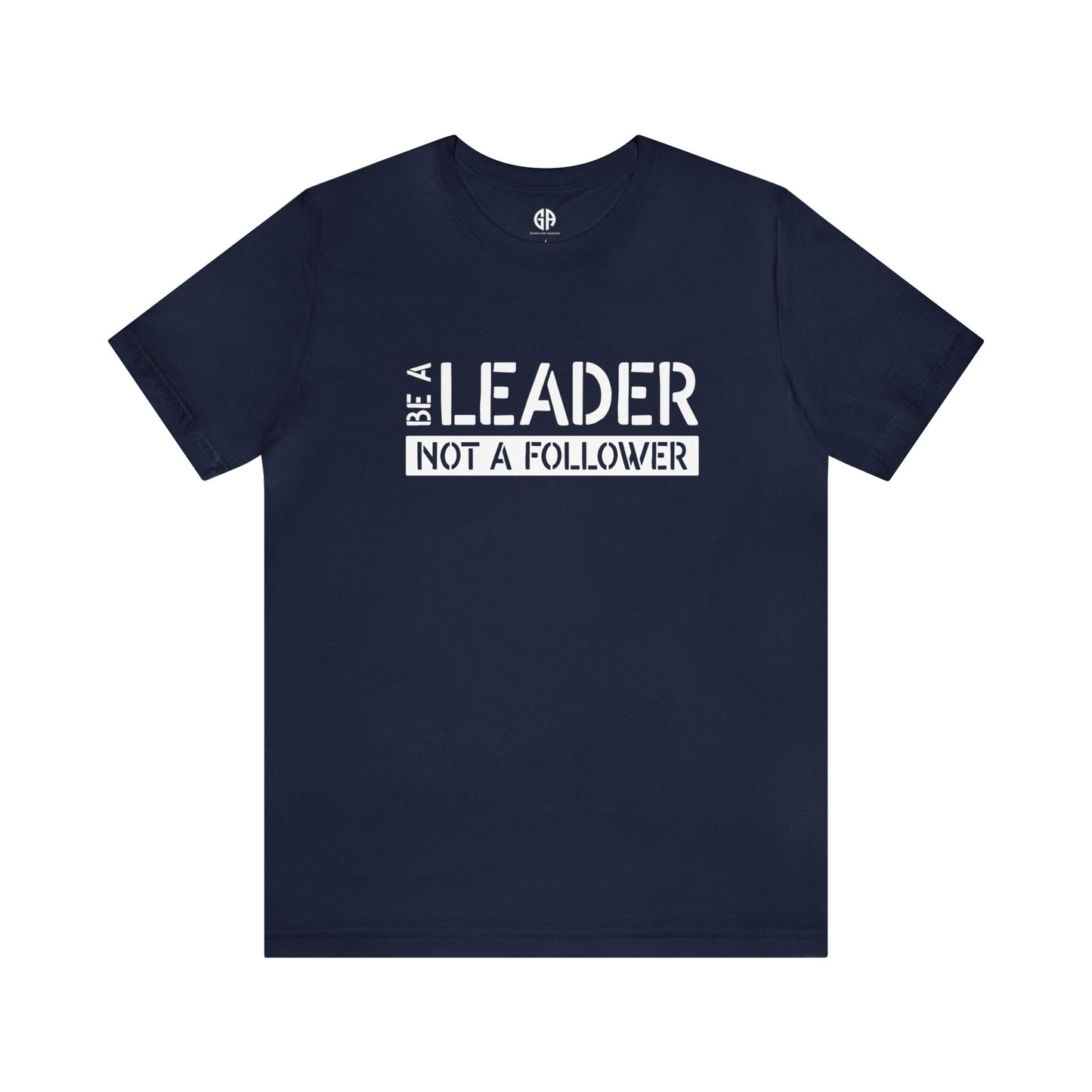 Women's Be a Leader T-Shirt