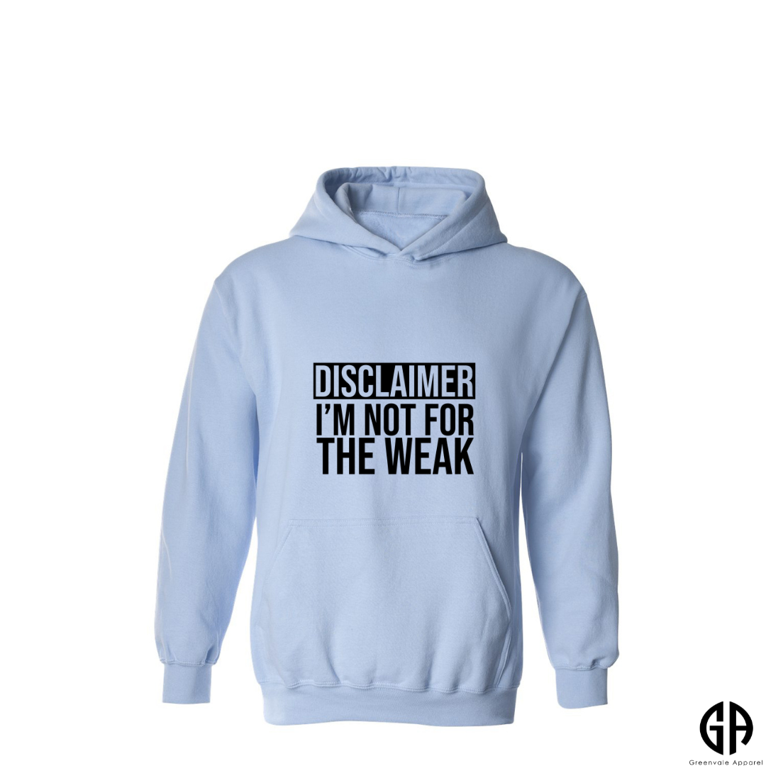 Women's Not For The Weak Hoodie